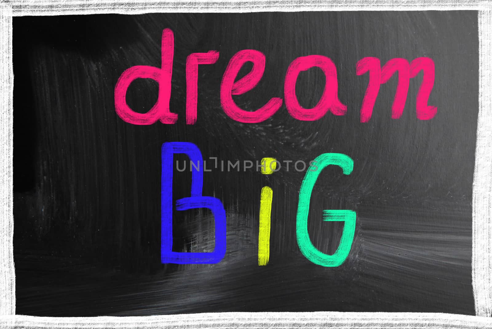 dream big