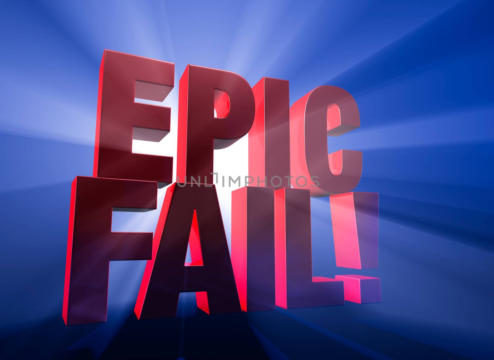 Viewed at a dramatic angle, a bold, red "EPIC FAIL!" stands on a dark blue background brilliantly backlit with light rays shining through.
