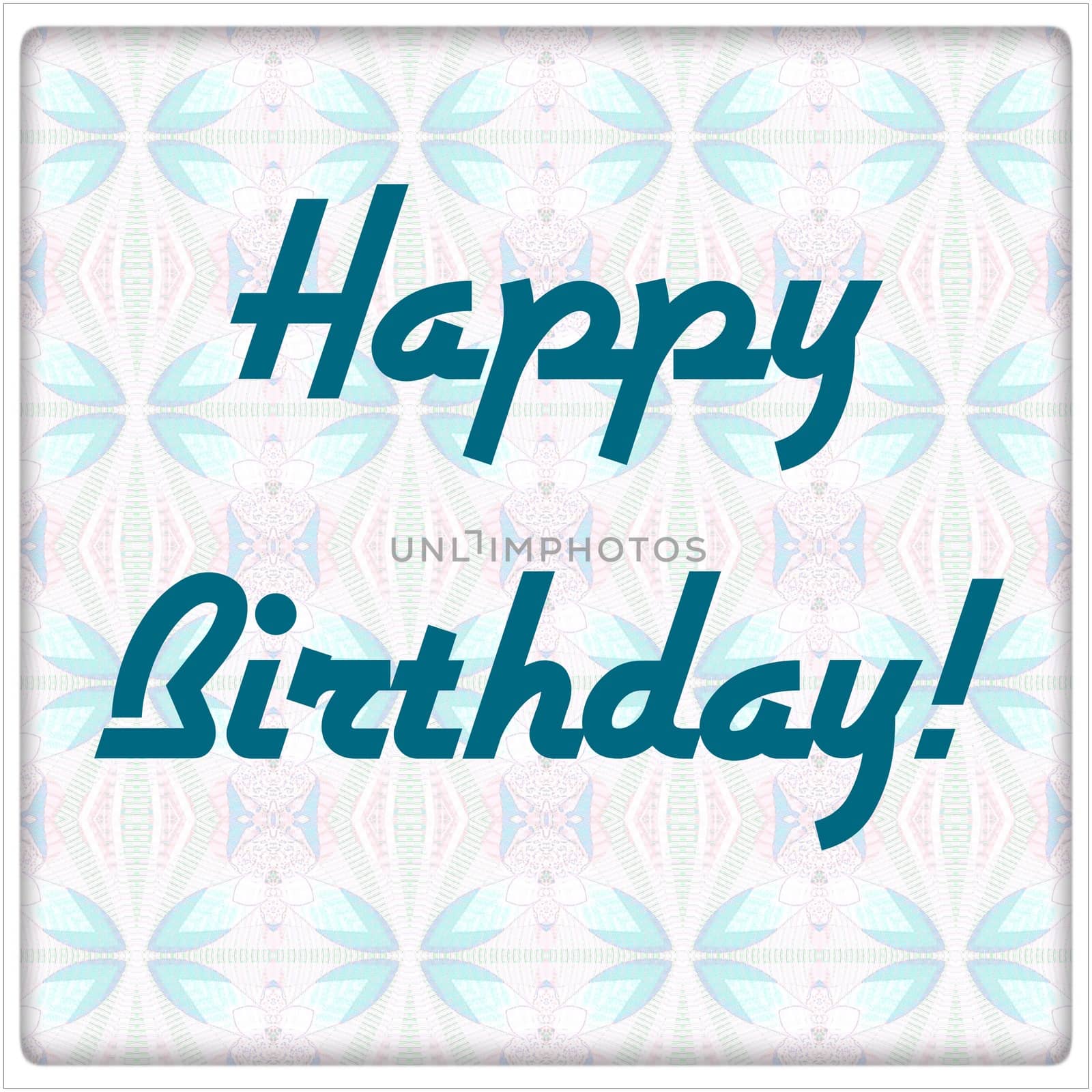 Digital computer graphic - postcard Happy Birthday to You!