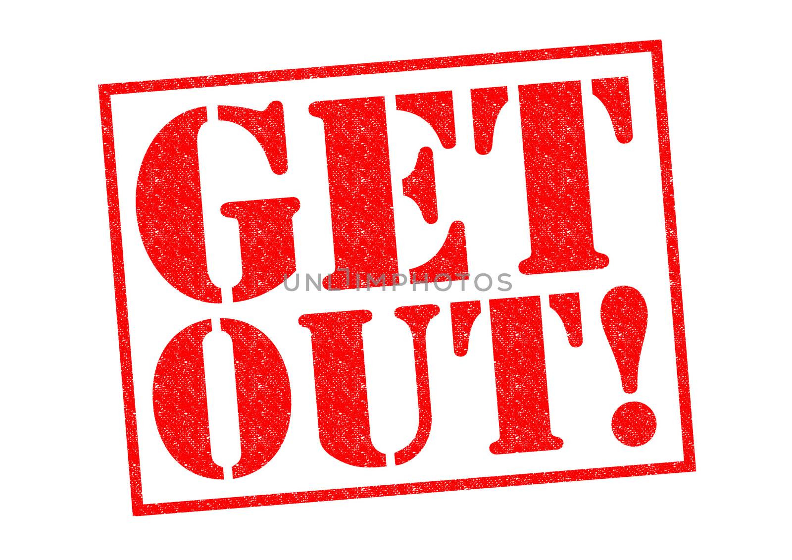 GET OUT! red Rubber Stamp over a white background.