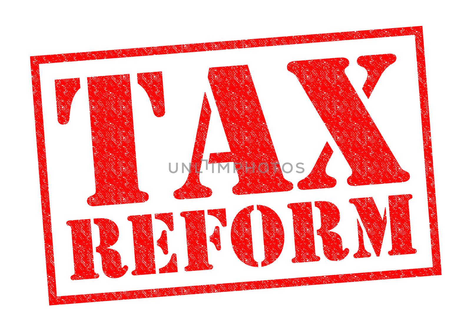 TAX REFORM red Rubber Stamp over a white background.