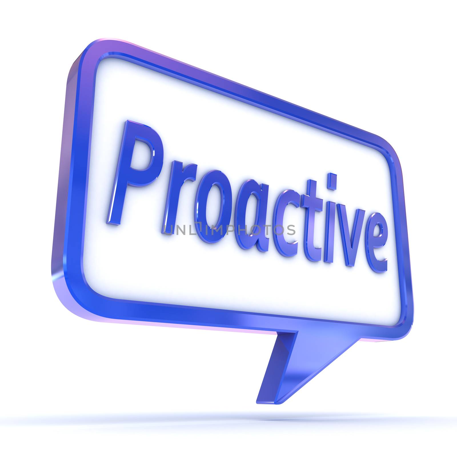 A Colourful 3d Rendered Concept Illustration showing "Proactive" writen in a Speech Bubble