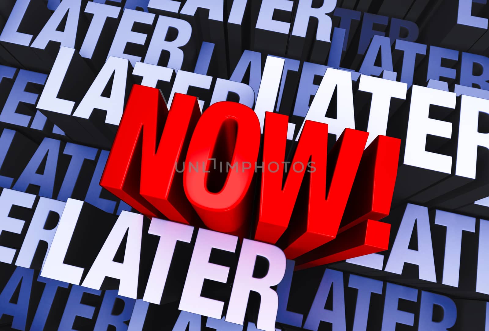 A bold, red "NOW!" emerges from a multi-level background made up of multiple instances of the word "LATER" 