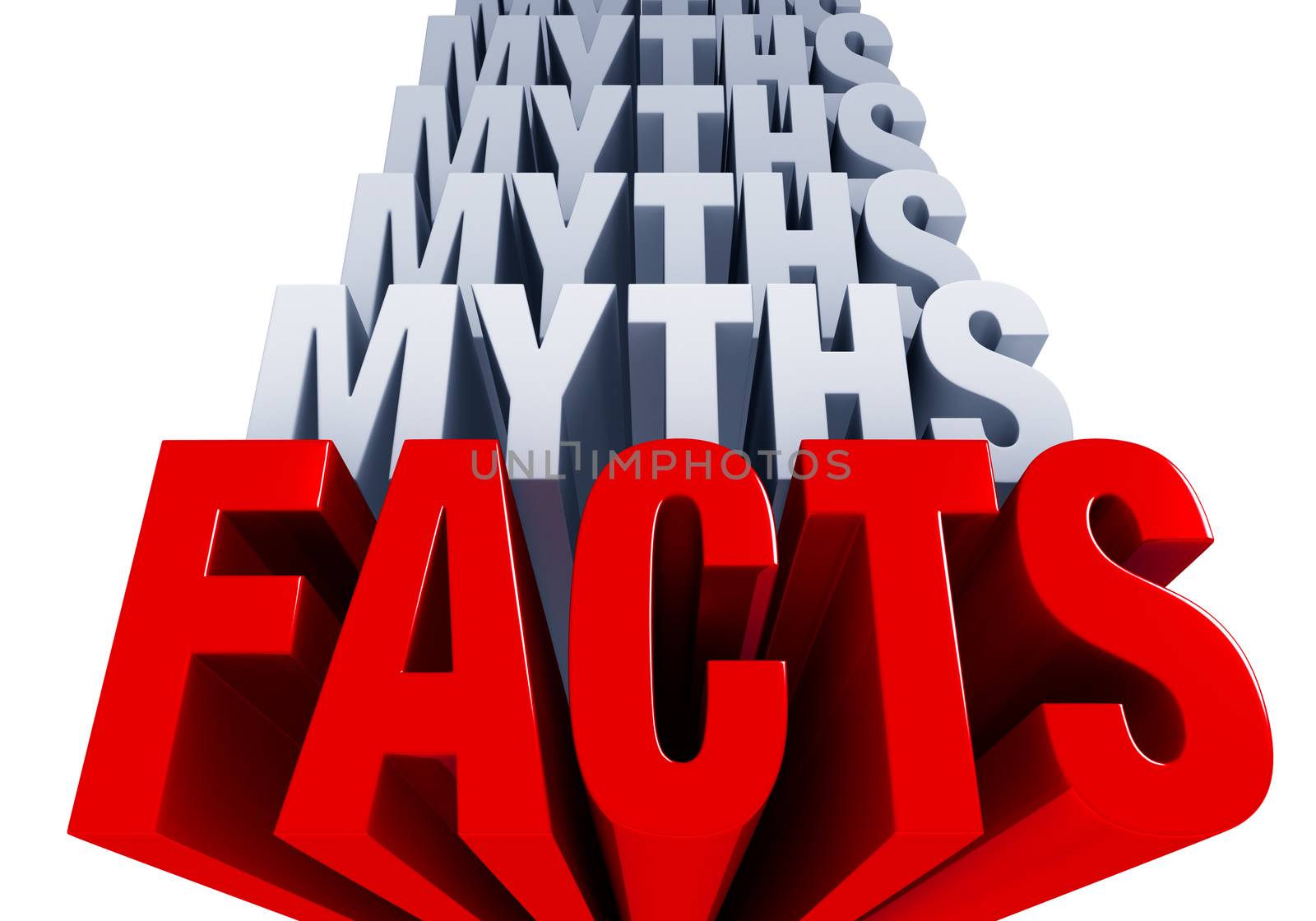 A shiny bold, red "FACTS" dominates the foreground with many layers of "MYTHS" in light blue gray stacked on top. Isolated on White.