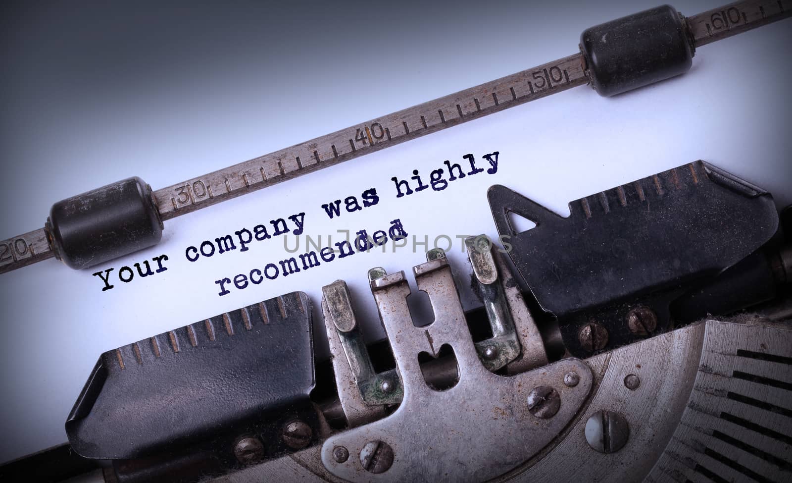 Vintage inscription made by old typewriter, Your company was highly recommended