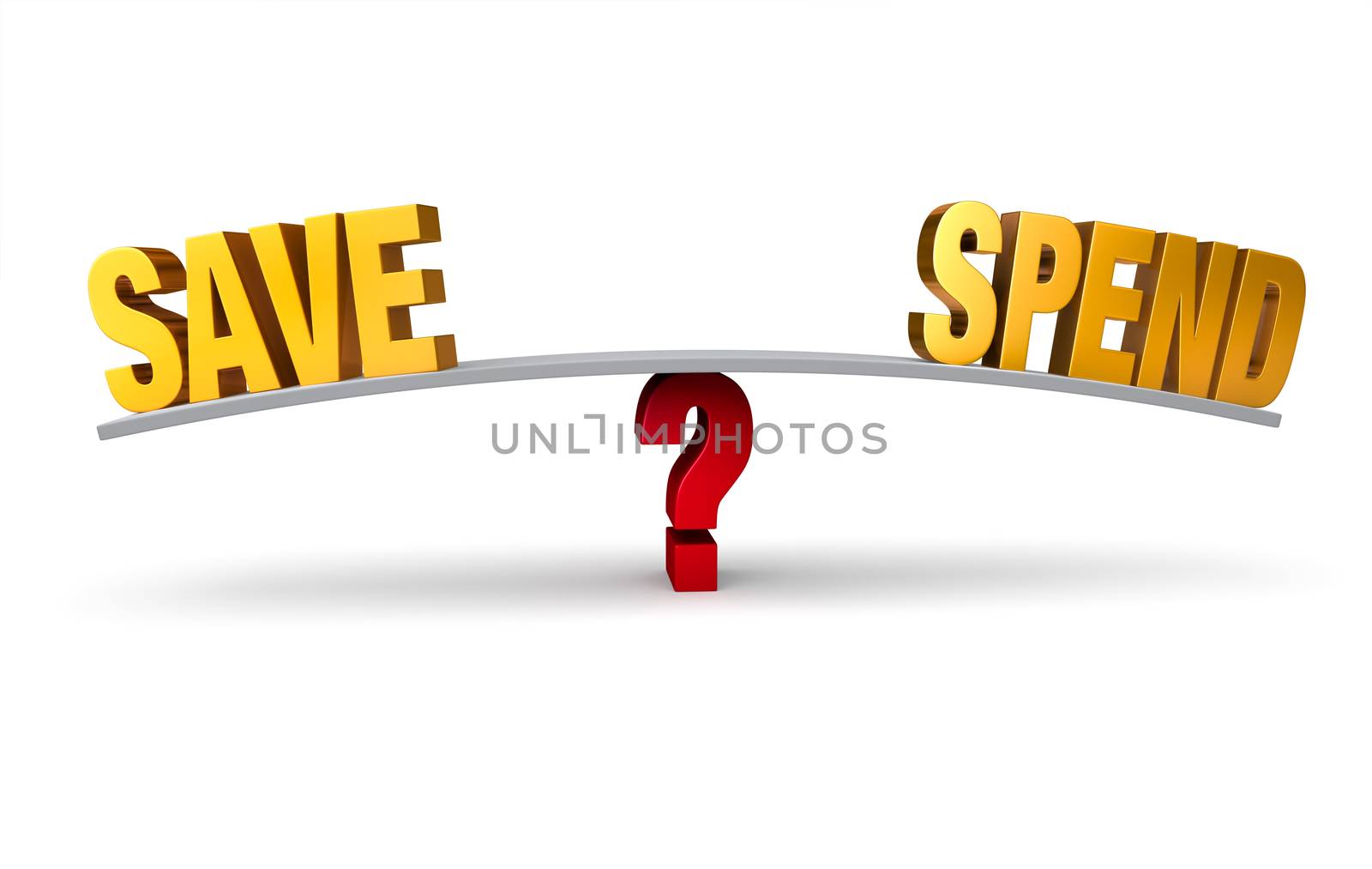 Bright, gold "SAVE" and "SPEND" sit on opposite ends of a gray board which is balanced on a red question mark. Isolated on white.