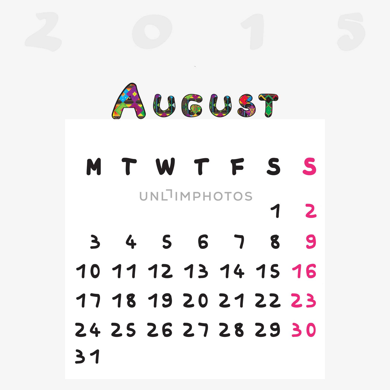 Calendar 2015, graphic illustration of August monthly calendar with original hand drawn text and colored capital letters for kids