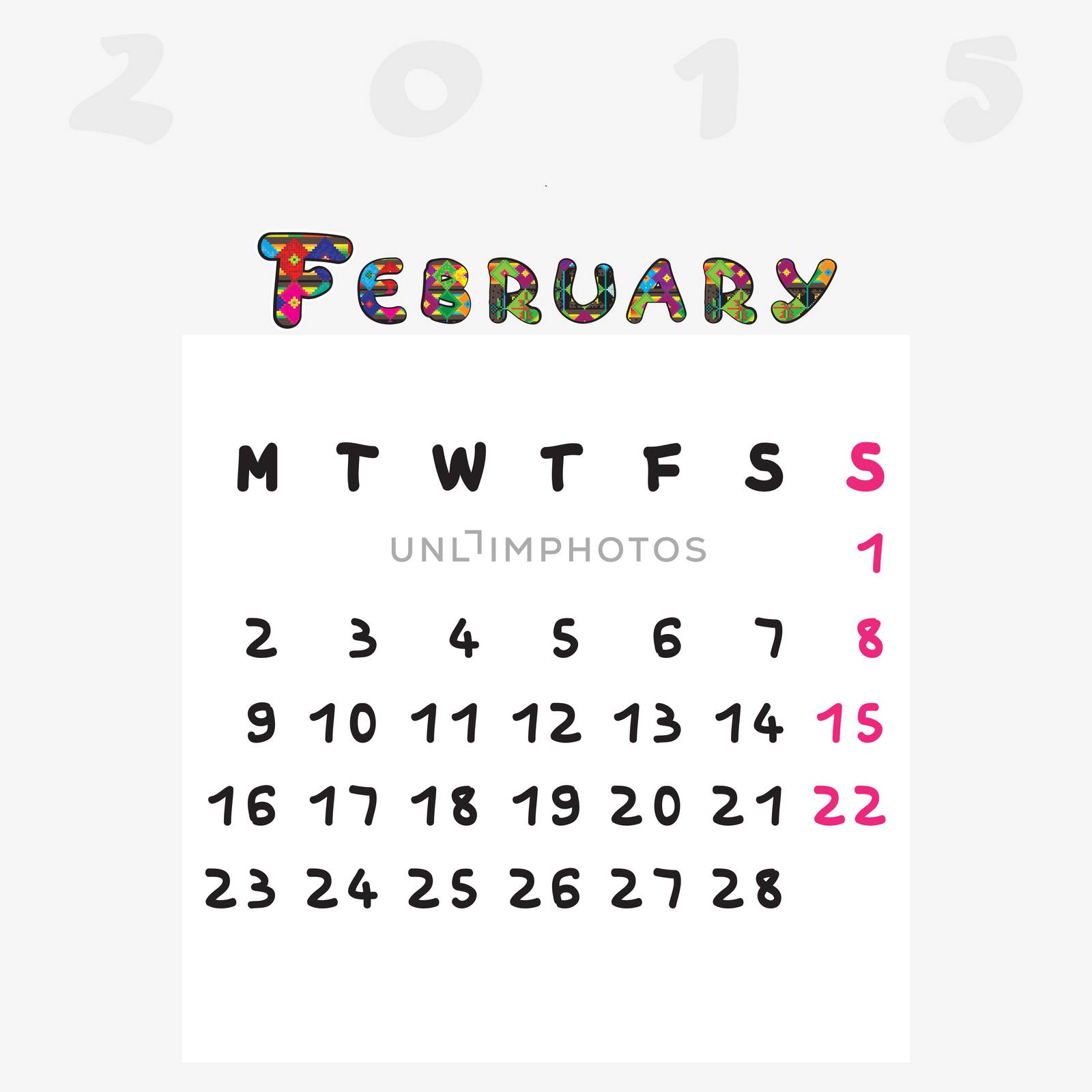 Calendar 2015, graphic illustration of February monthly calendar with original hand drawn text and colored capital letters for kids