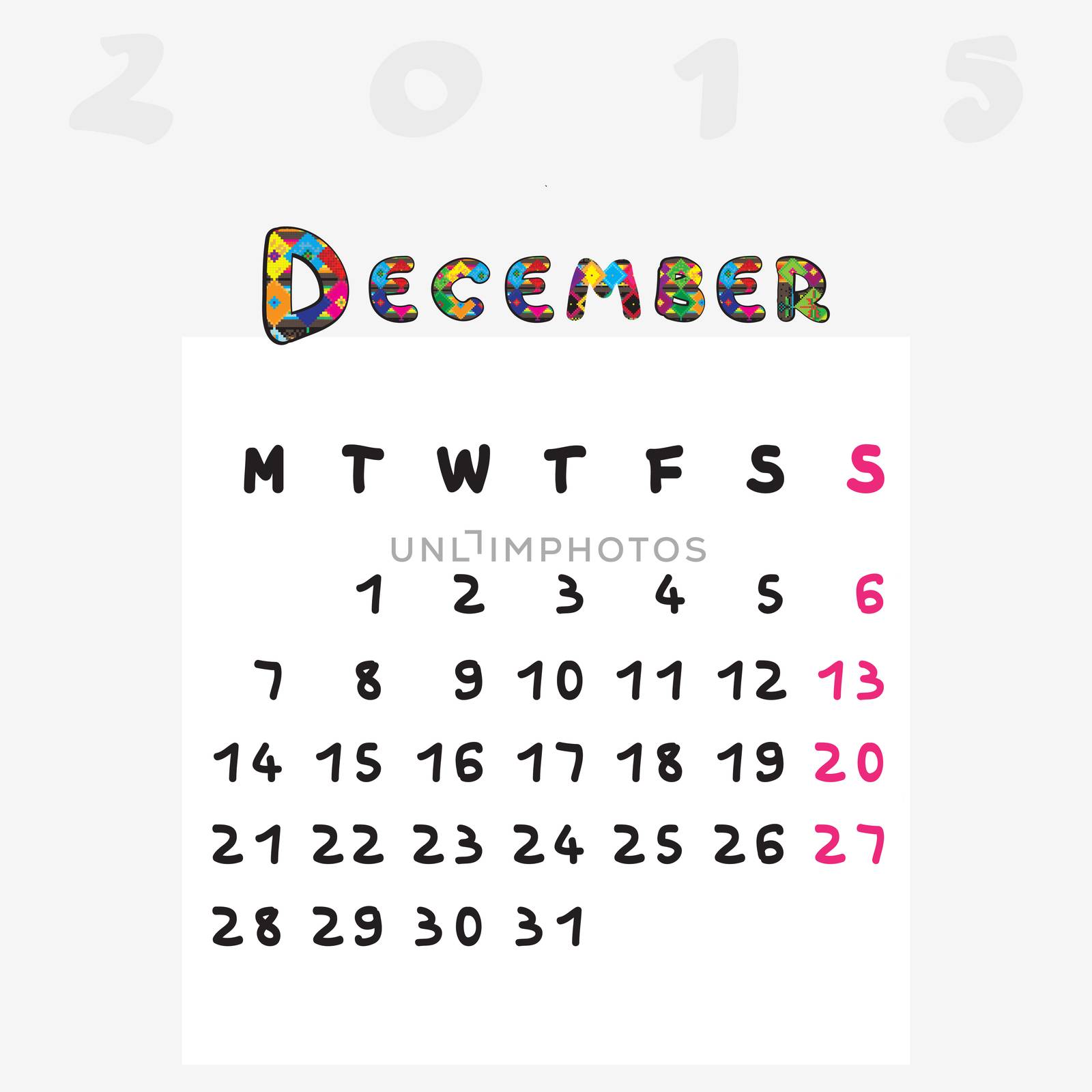 Calendar 2015, graphic illustration of December monthly calendar with original hand drawn text and colored capital letters for kids