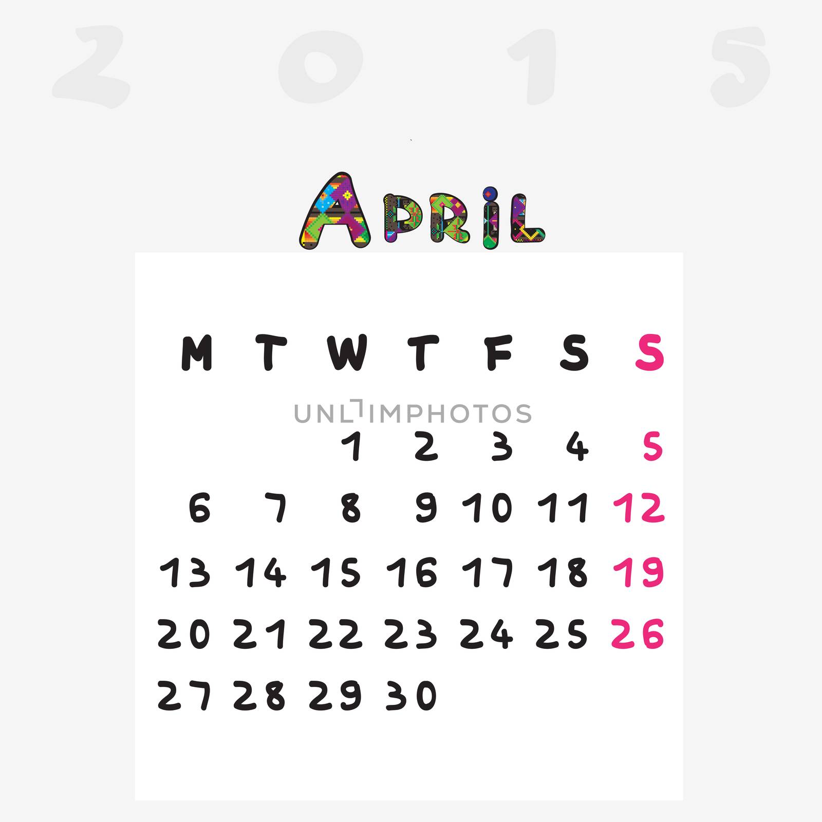 Calendar 2015, graphic illustration of April monthly calendar with original hand drawn text and colored capital letters for kids