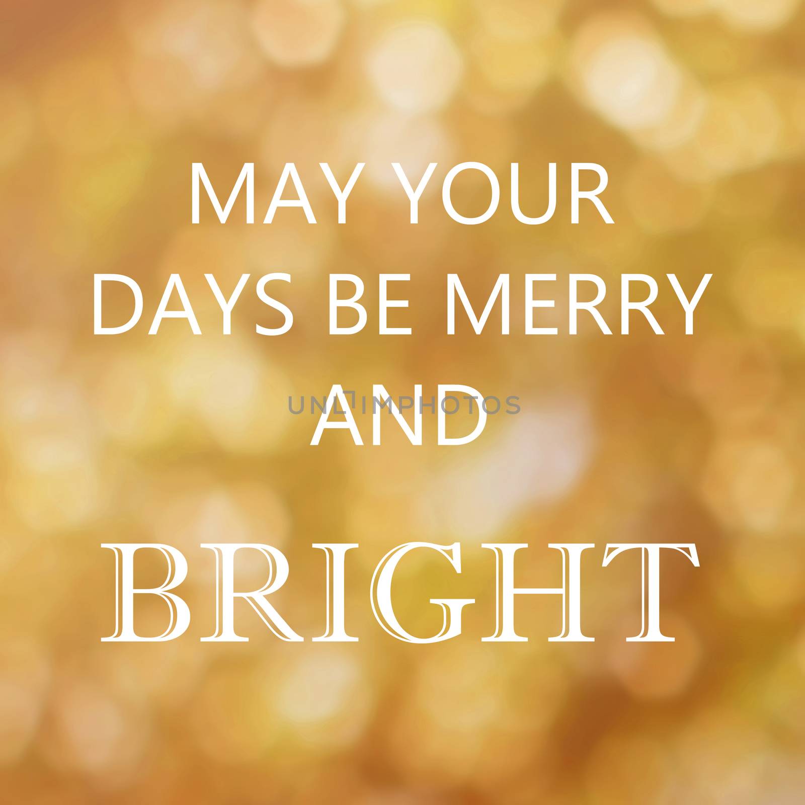 Inspirational quotes on bokeh light background for holiday conce by nuchylee