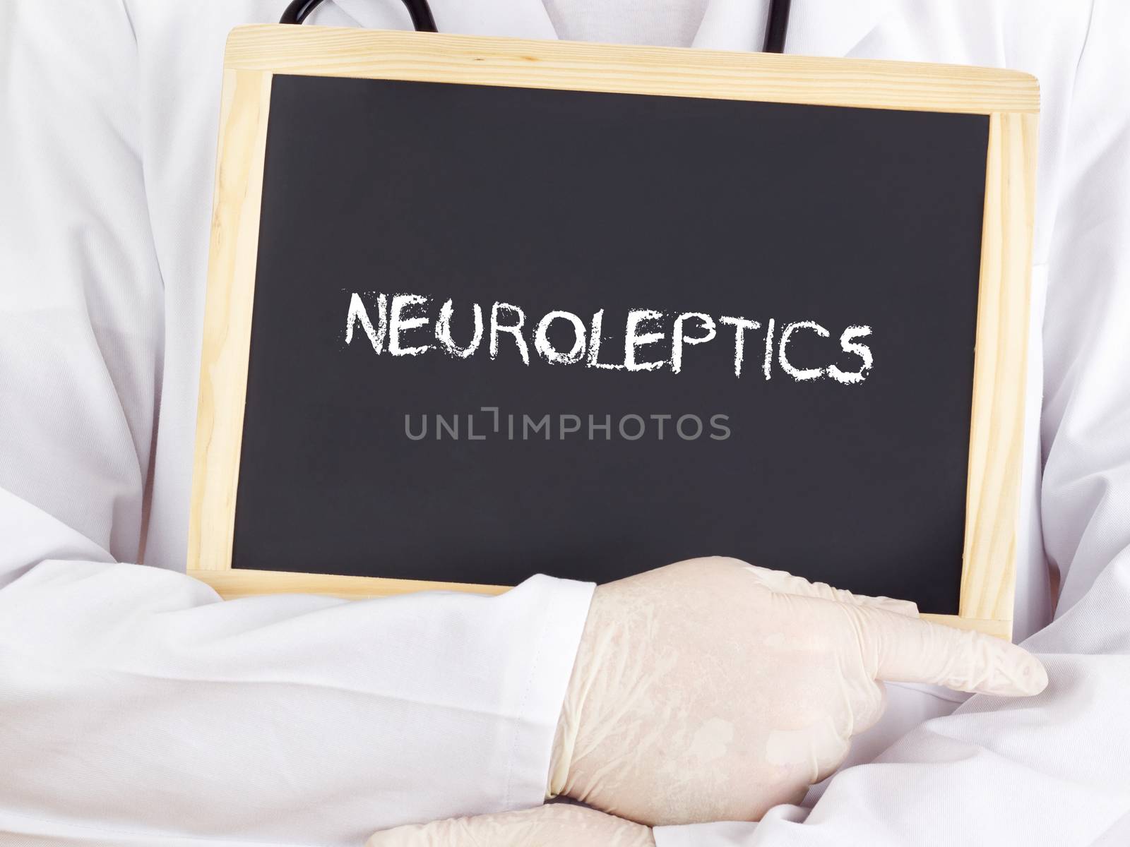 Doctor shows information: neuroleptics by gwolters