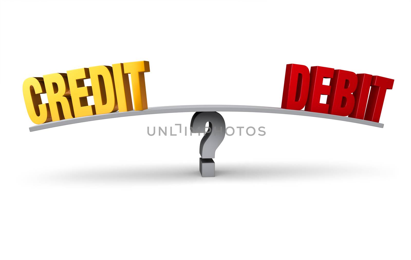 Bright, gold "CREDIT" and red "DEBIT" sit on opposite ends of a gray board which is balanced on a question mark. Isolated on white.