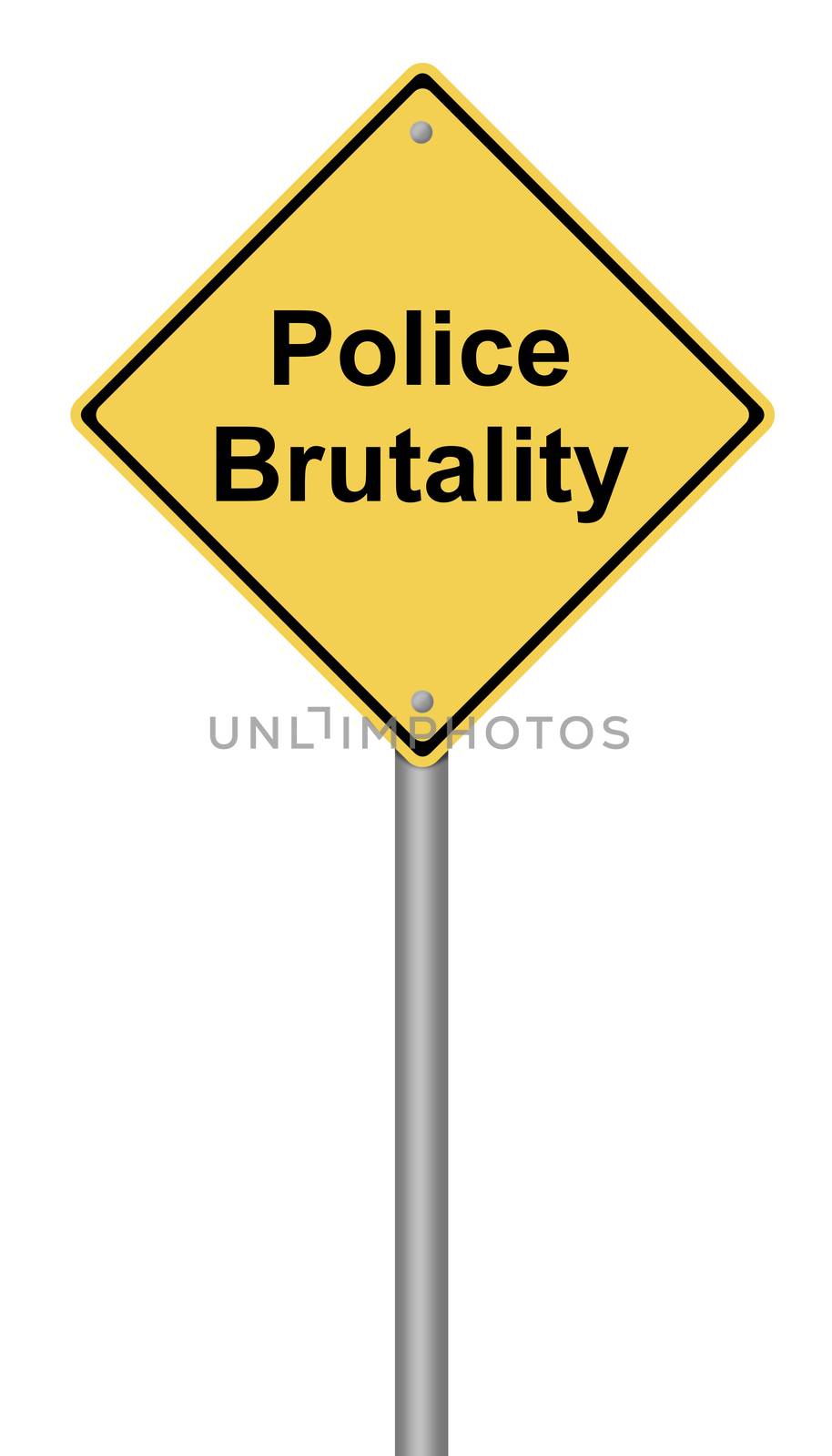 Yellow warning sign with the text Police Brutality.