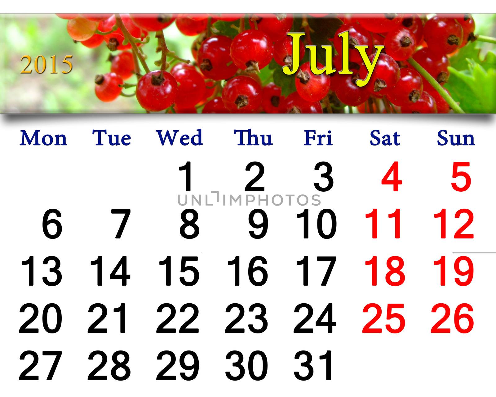 calendar for July of 2015 year on the background of ripe red currant