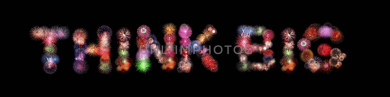 Think big word colorful fireworks text isolated on black background