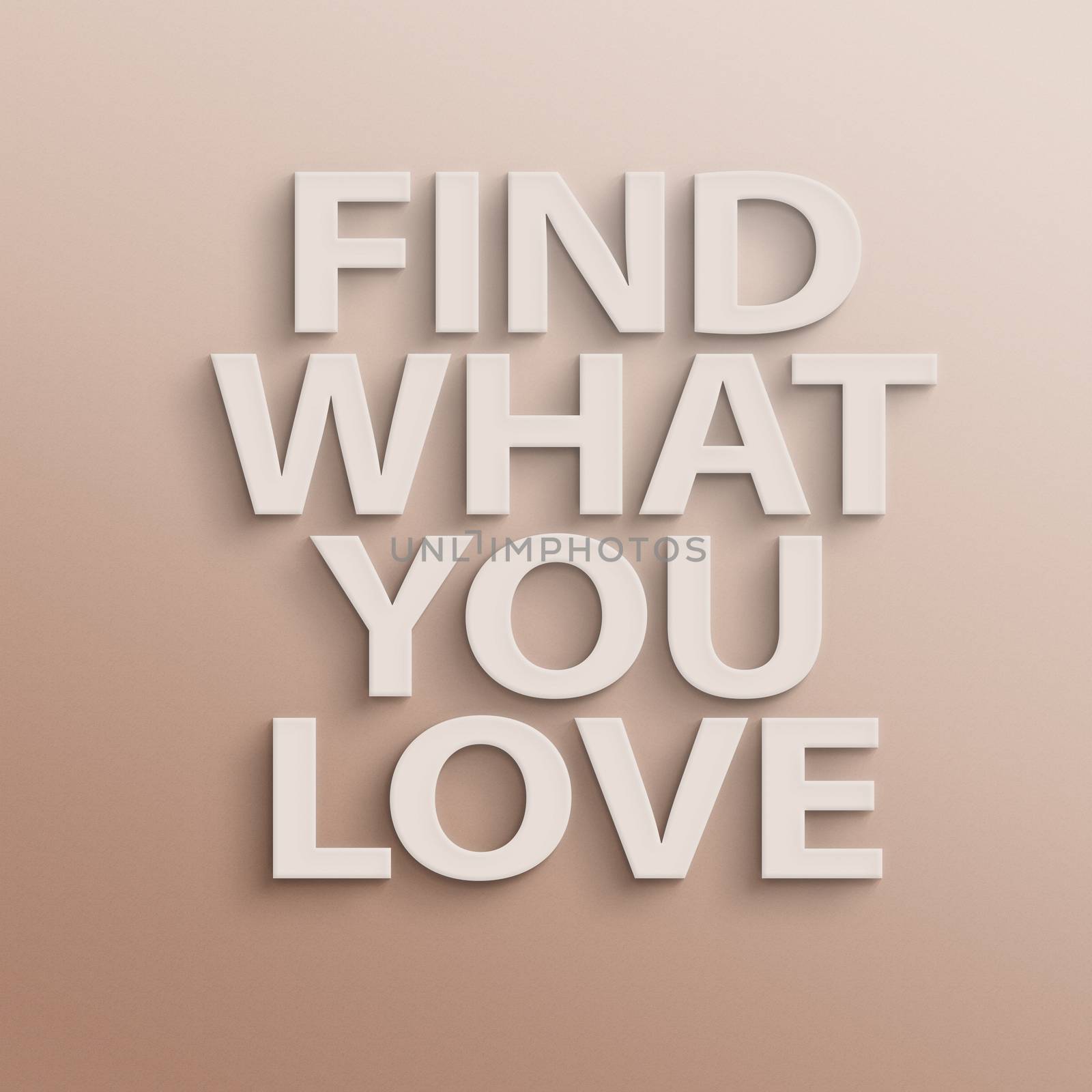 text on the wall or paper, find what you love