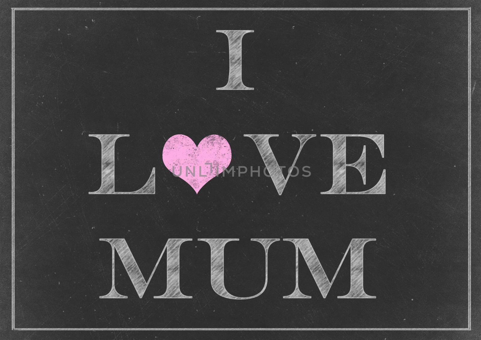 Chalk drawing - I love mum sign