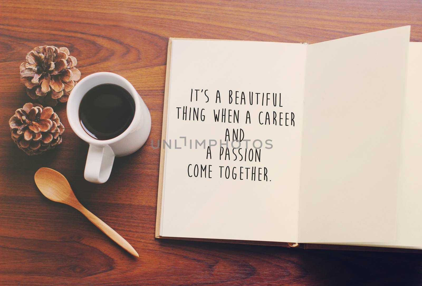 Inspirational motivating quote on notebook and coffee with retro by nuchylee