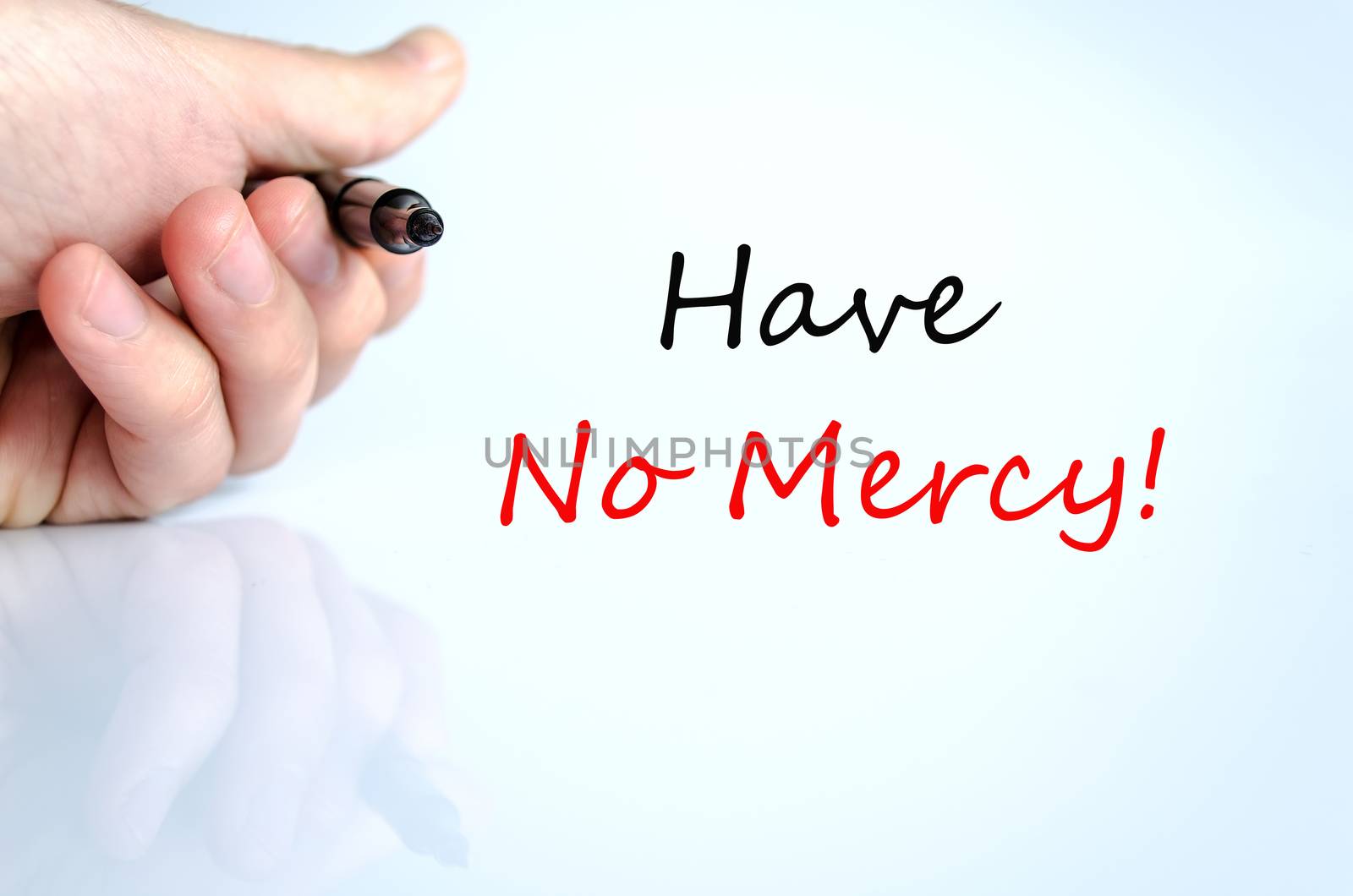 Have No Mercy Concept Isolated Over White Background