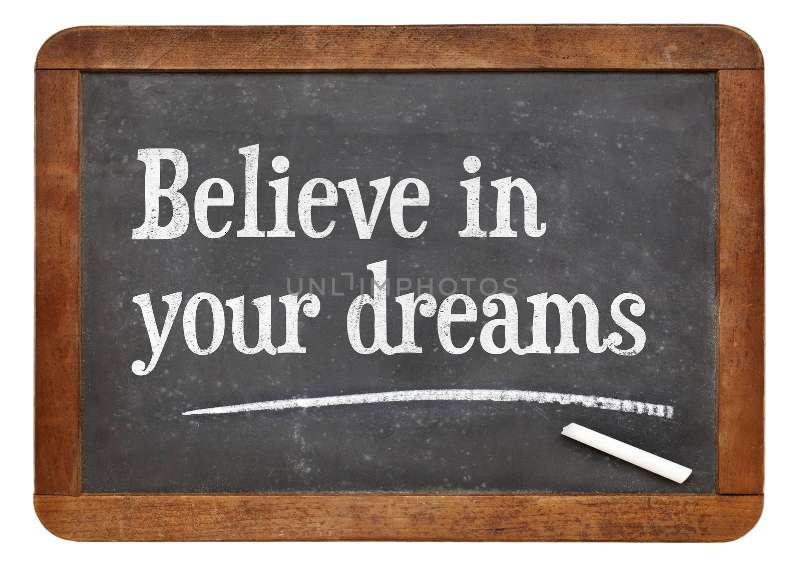 Believe in your dreams on blackboard by PixelsAway