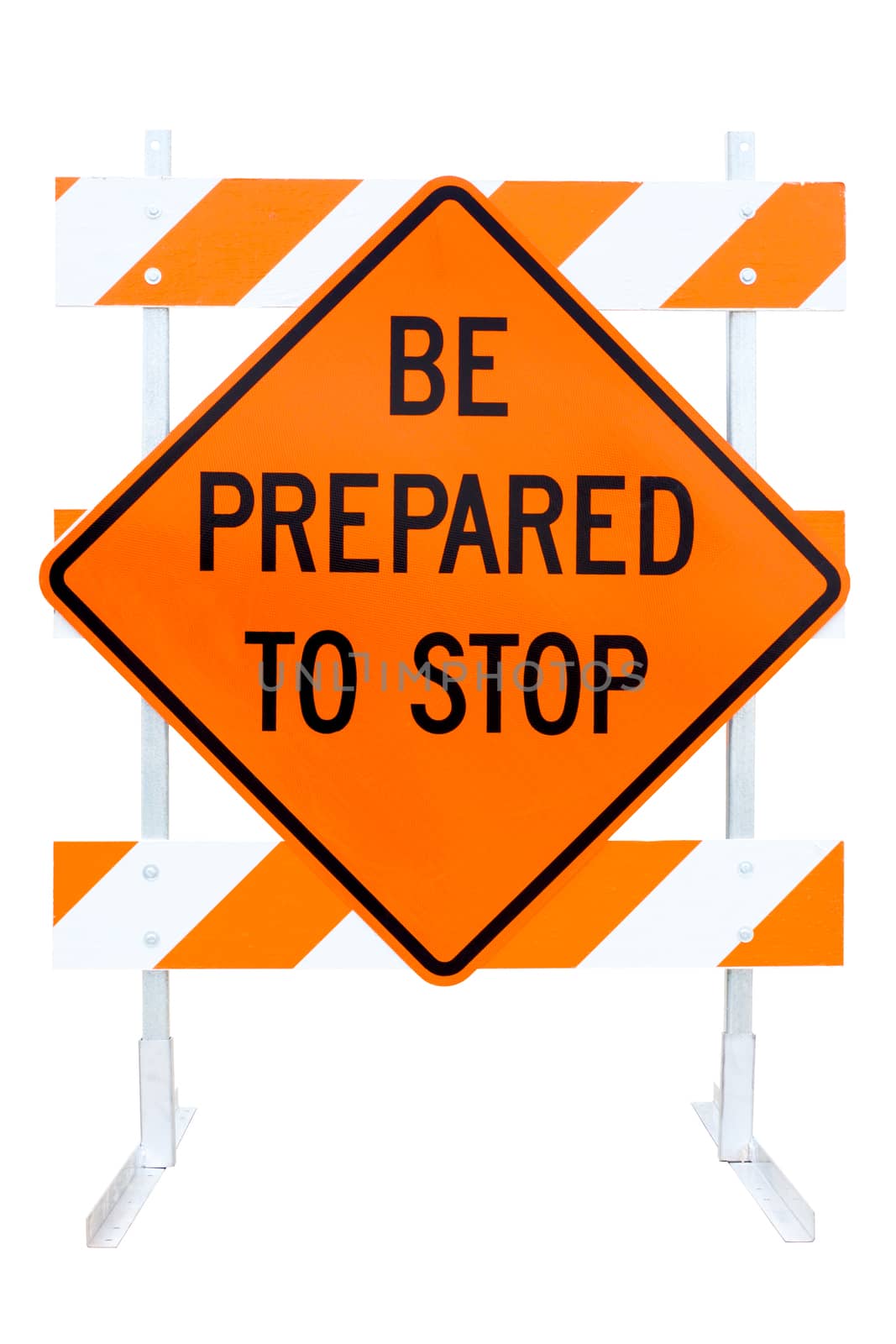 Orange, black and white BE PREPARED TO STOP sign with metal and wood frame isolated on white background