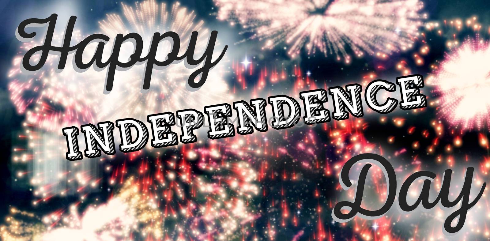 Independence day graphic against colourful fireworks exploding on black background