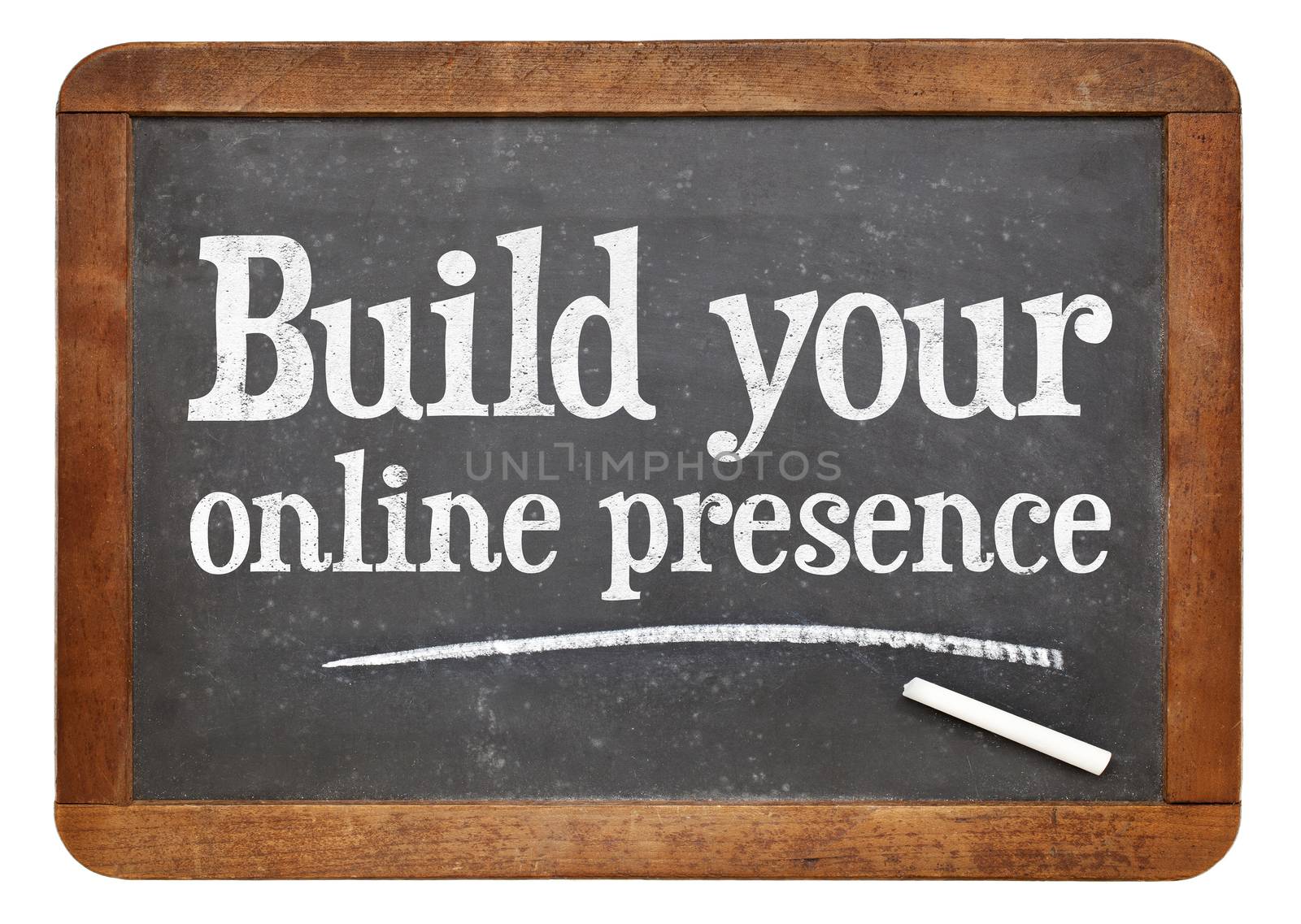 Build your online presence - internet marketing concept -  a text on a vintage slate blackboard