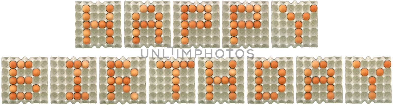 HAPPY BIRTHDAY word from eggs in paper tray for food or celebrate concept