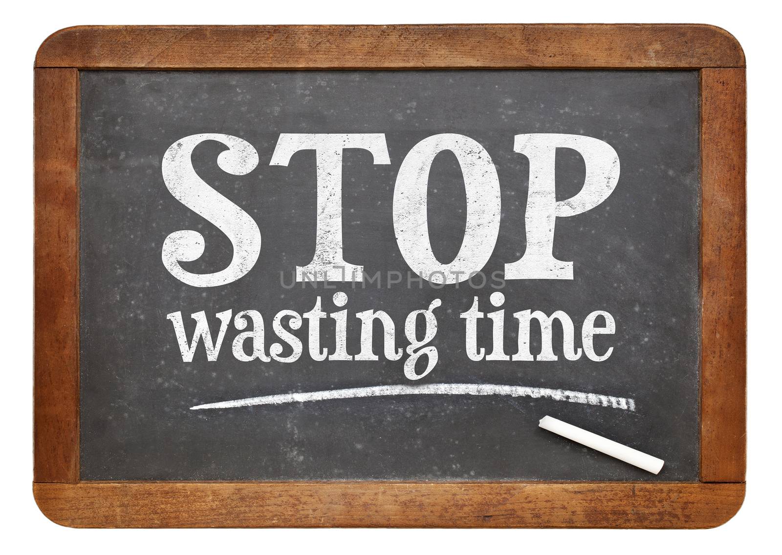 Stop wasting time blackboard sign by PixelsAway