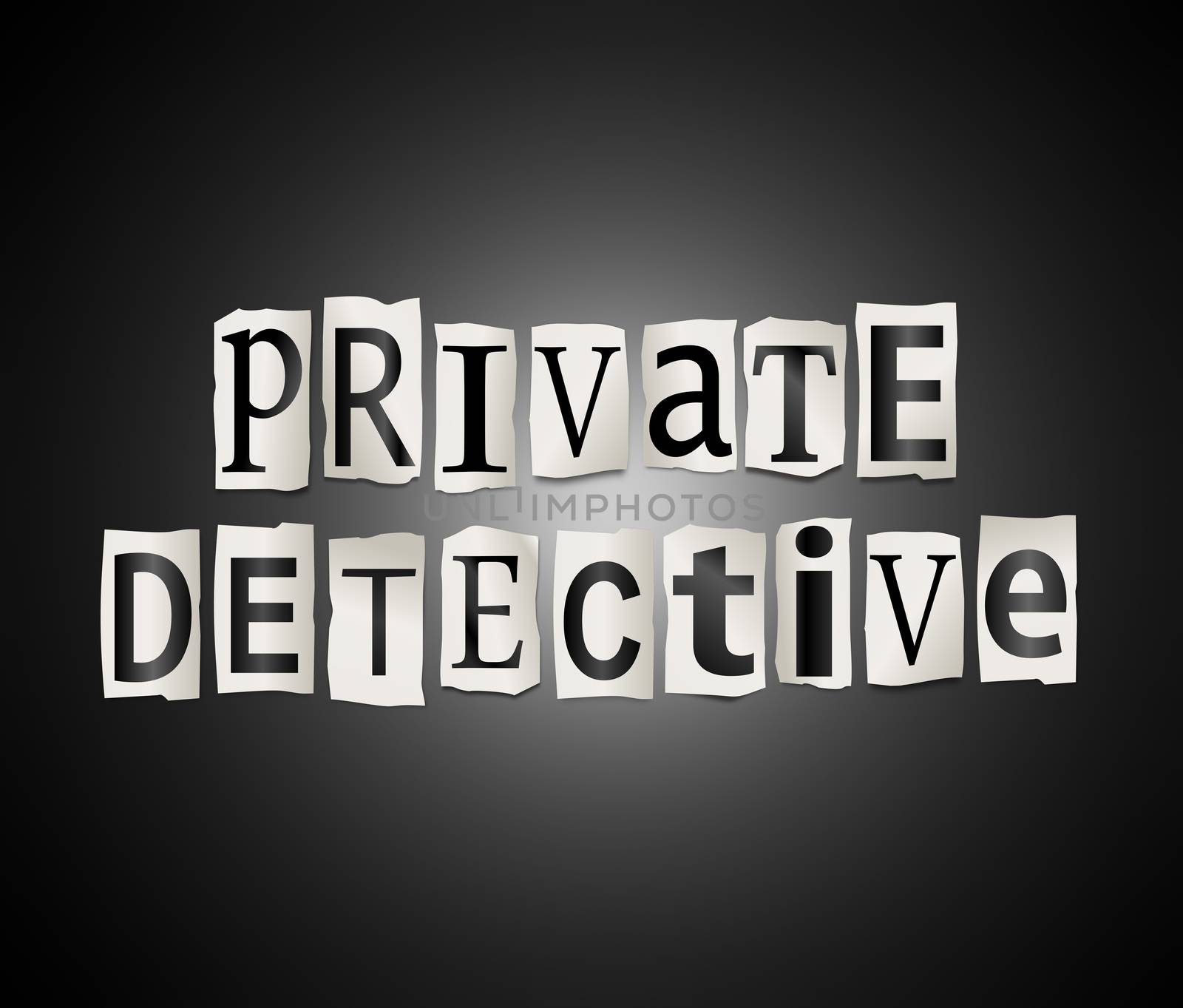 Illustration depicting a set of cut out printed letters arranged to form the words private detective.