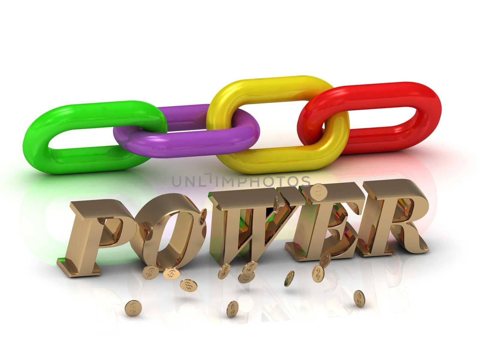 POWER- inscription of bright letters and color chain on white background