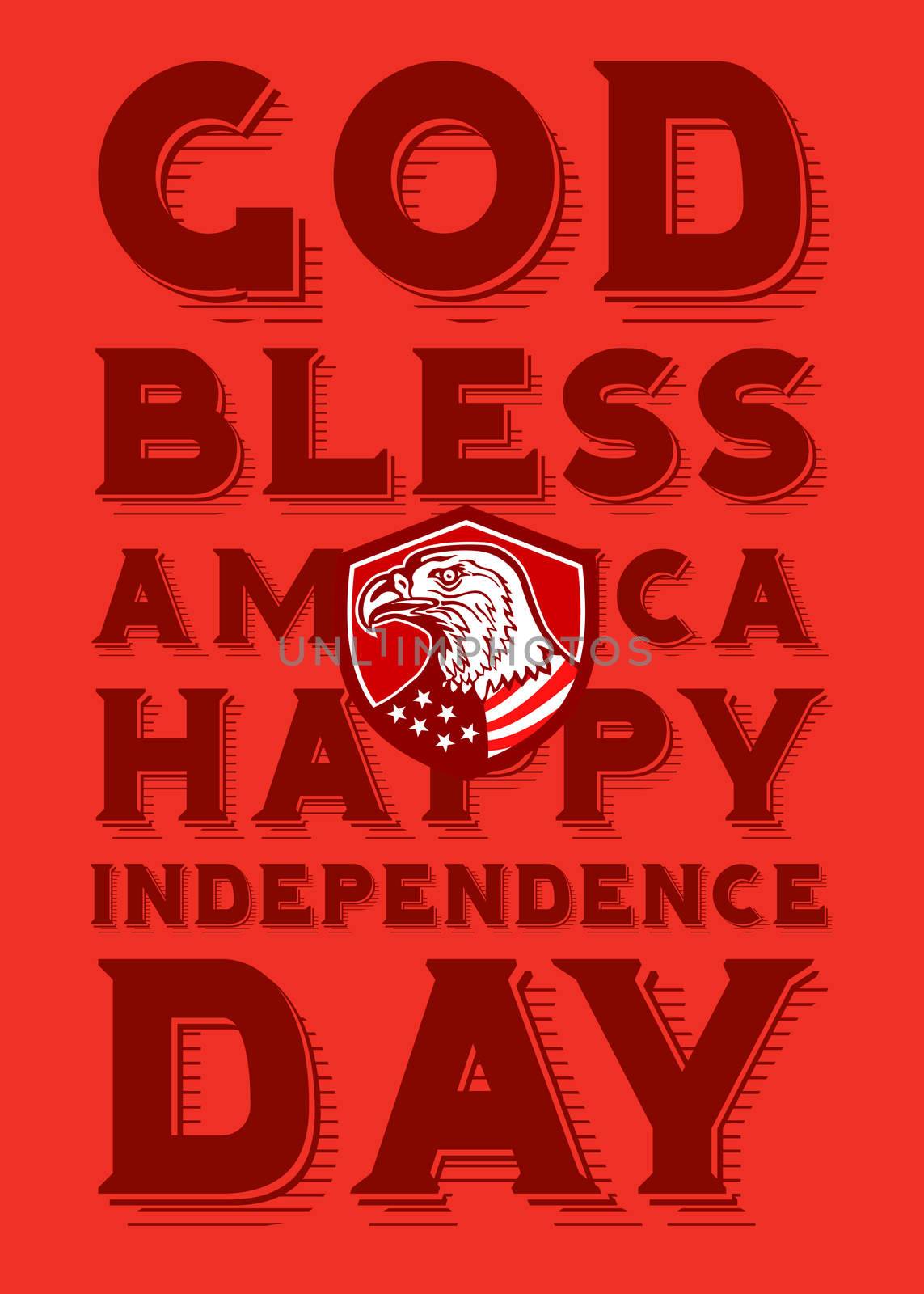 Independence Day or 4th of July greeting card featuring an illustration of a bald eagle head looking to the side with american stars and stripes flag on its neck set inside shield crest done in retro style and the words God Bless America and Happy Independence Day in the background. 