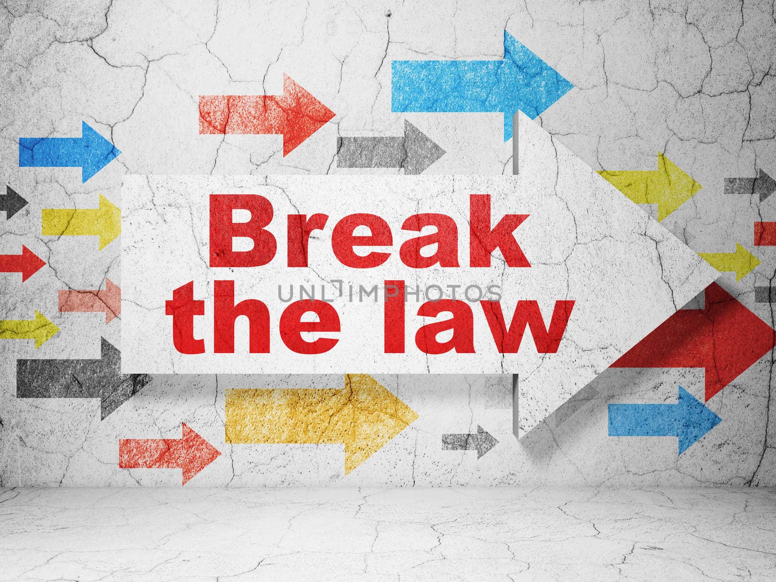 Law concept:  arrow with Break The Law on grunge textured concrete wall background