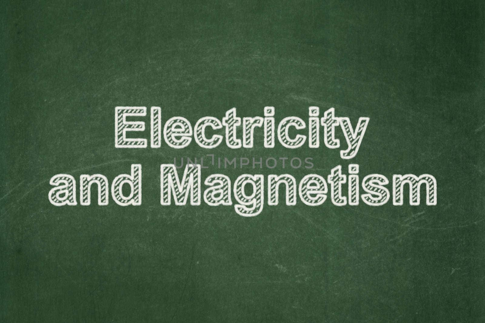 Science concept: Electricity And Magnetism on chalkboard background by maxkabakov