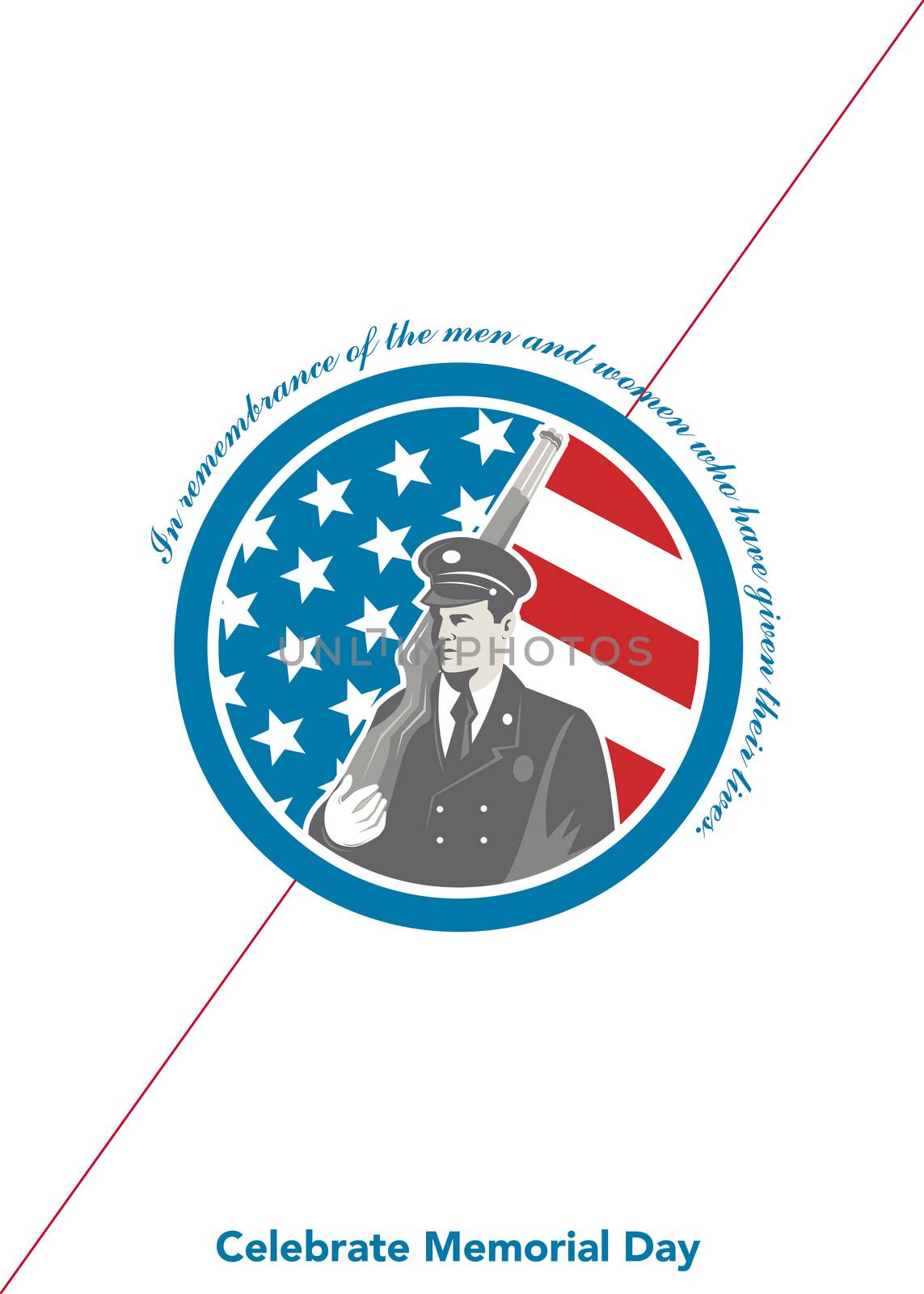 Memorial Day�greeting card featuring an illustration of an American soldier serviceman holding rifle facing side set inside circle with stars and stripes in the background done in retro style and the words In Remembrance of the men and women who have given their lives, Celebrate Memorial Day