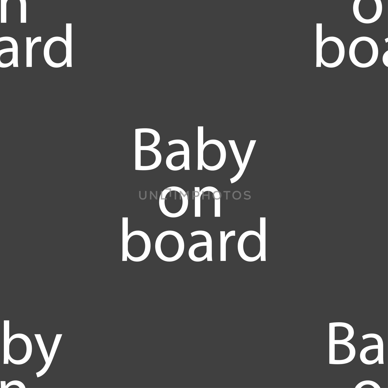 Baby on board sign icon. Infant in car caution symbol. Seamless pattern on a gray background.  by serhii_lohvyniuk