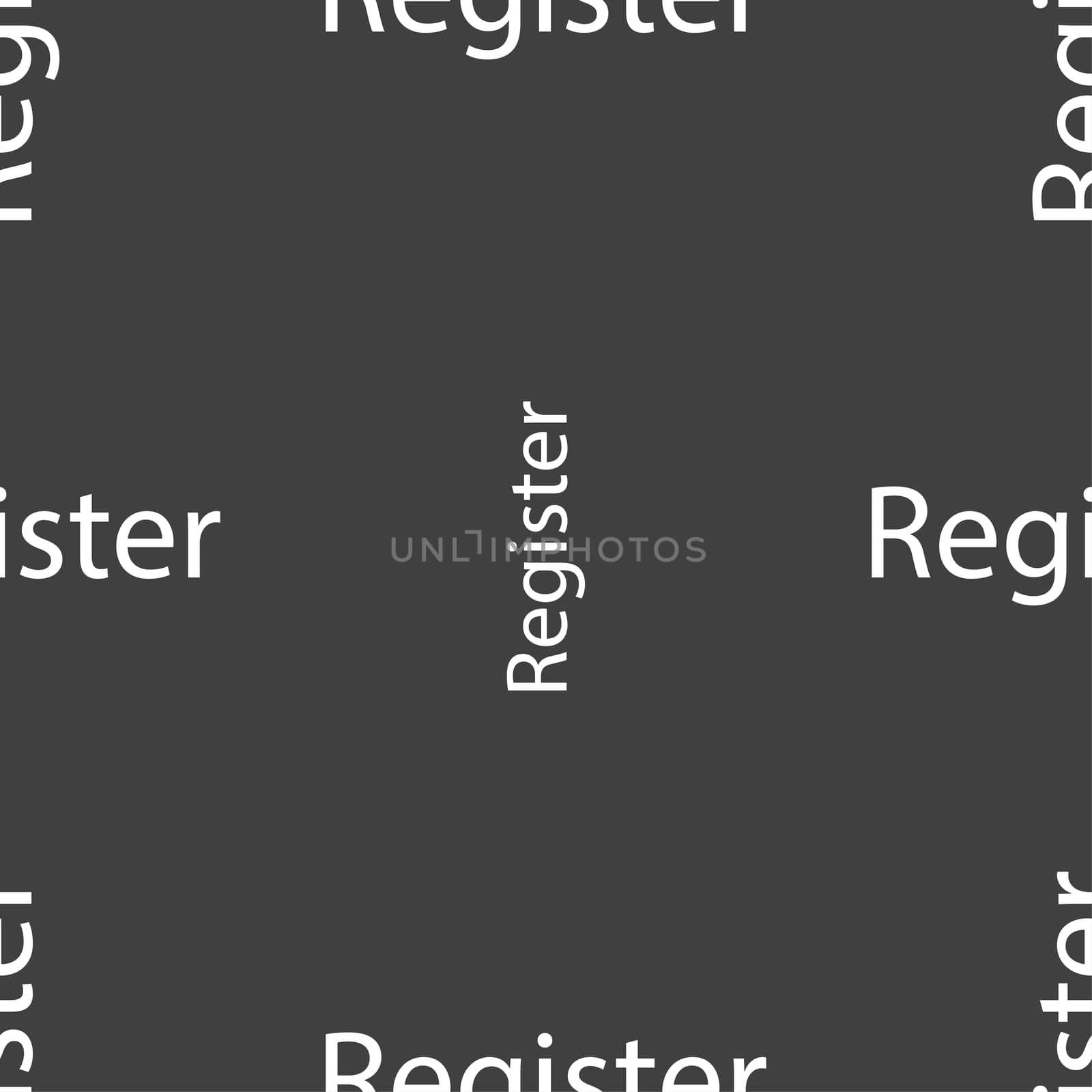 Register sign icon. Membership symbol. Website navigation. Seamless pattern on a gray background. illustration