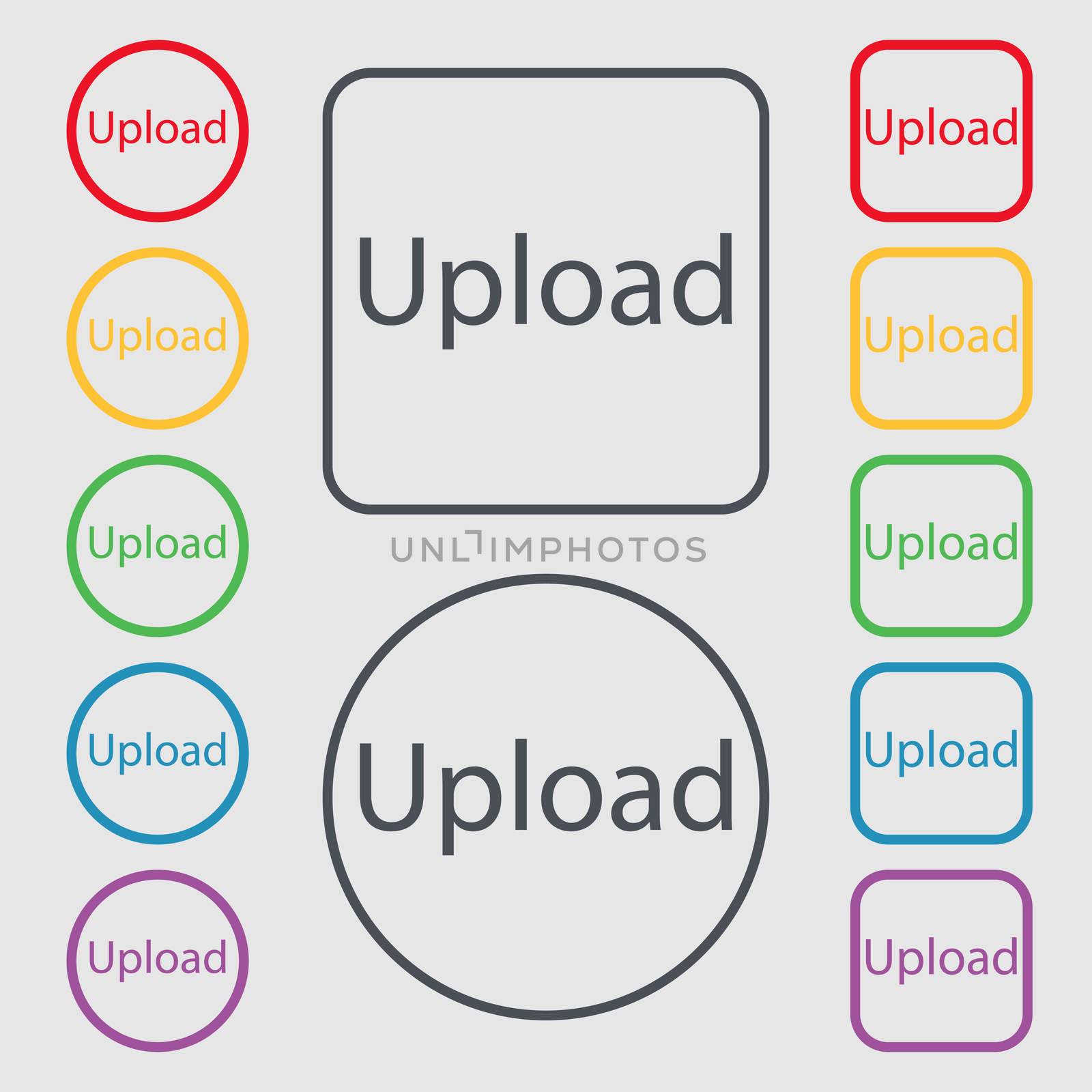 Upload sign icon. Load symbol. Symbols on the Round and square buttons with frame.  by serhii_lohvyniuk