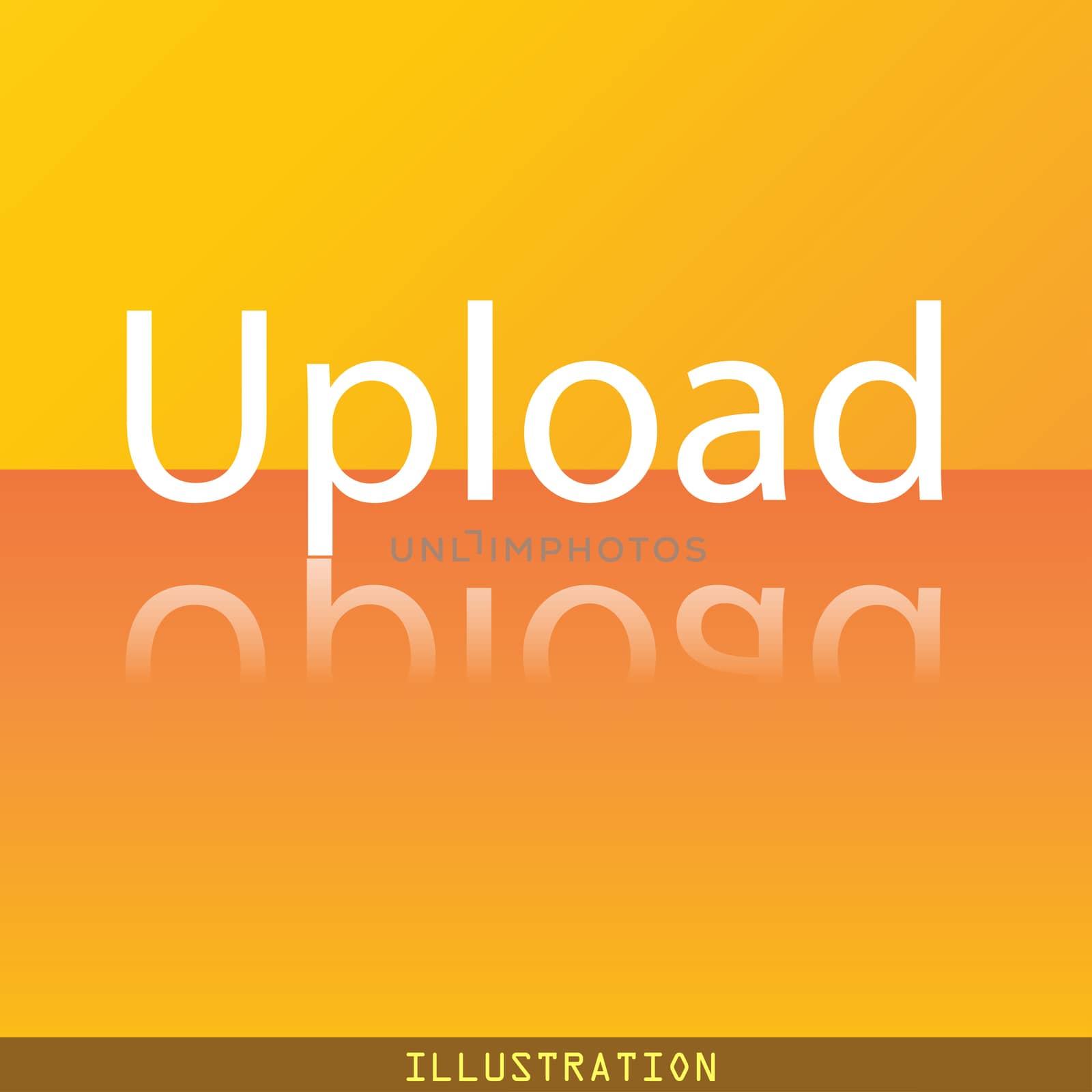 Upload icon symbol Flat modern web design with reflection and space for your text. illustration. Raster version