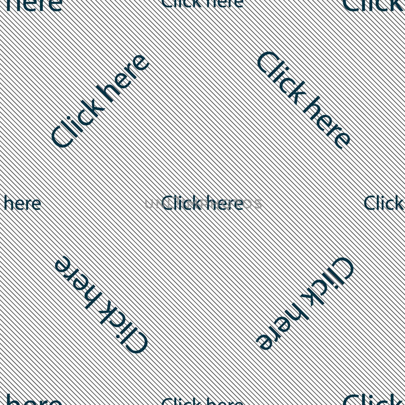 Click here sign icon. Press button. Seamless pattern with geometric texture. illustration