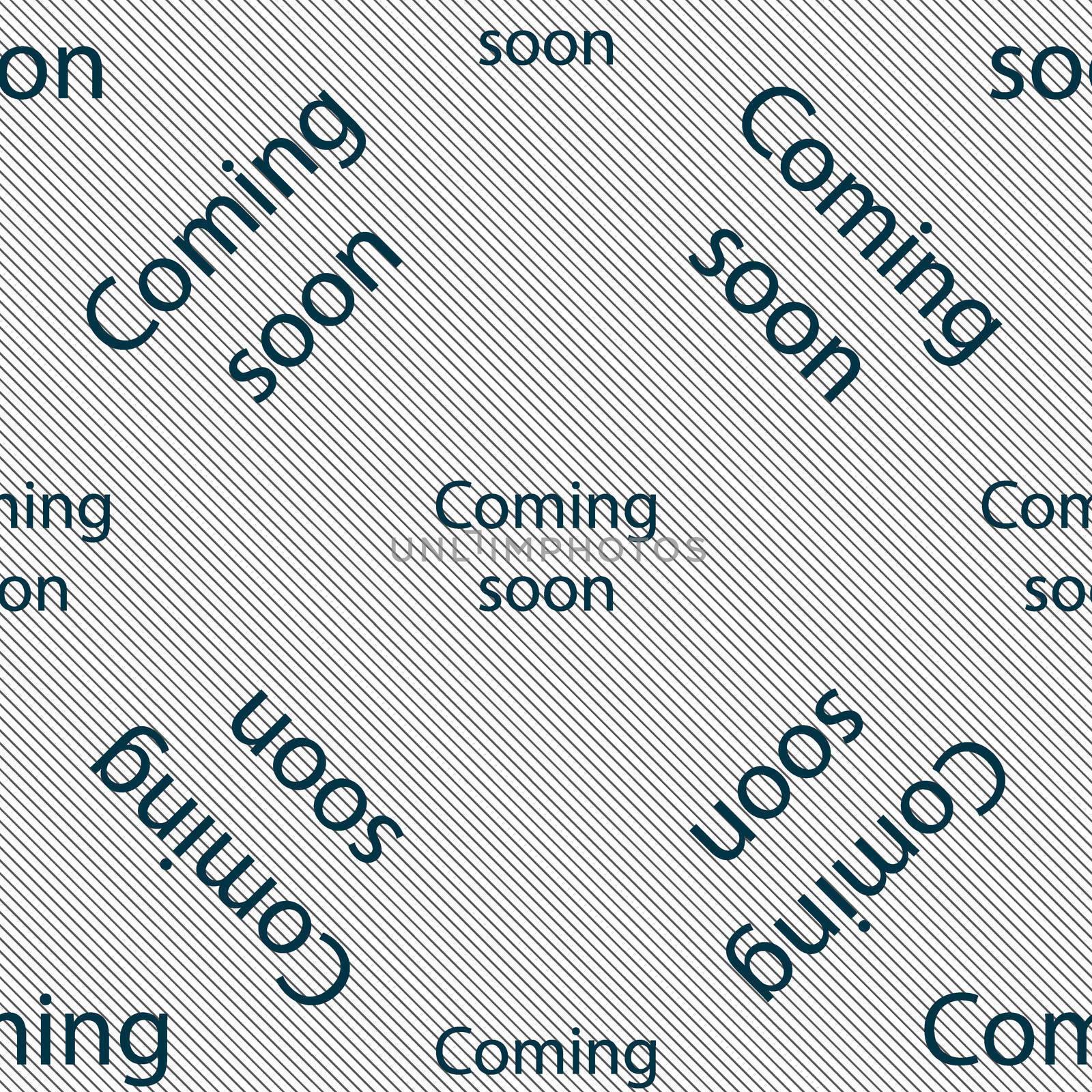 Coming soon sign icon. Promotion announcement symbol. Seamless pattern with geometric texture. illustration