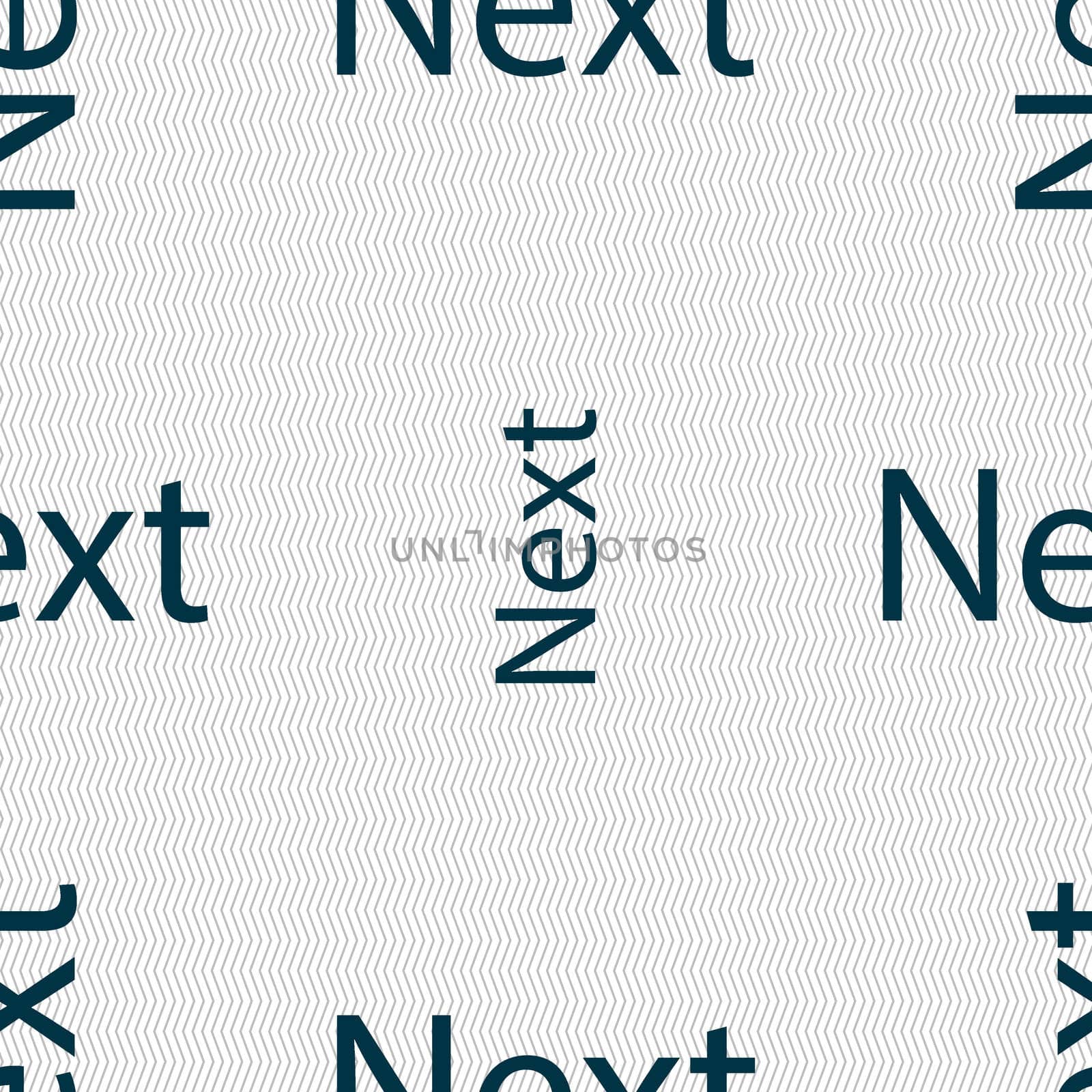 Next sign icon. Navigation symbol. Seamless abstract background with geometric shapes.  by serhii_lohvyniuk