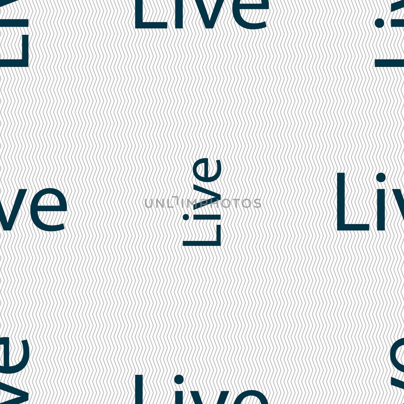 Live sign icon. Seamless abstract background with geometric shapes.  by serhii_lohvyniuk