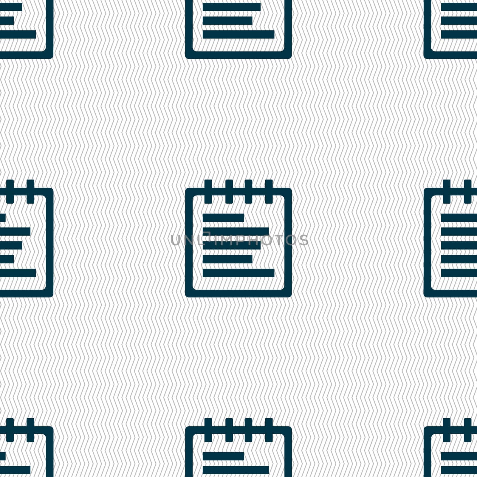 Notepad icon sign. Seamless pattern with geometric texture. illustration
