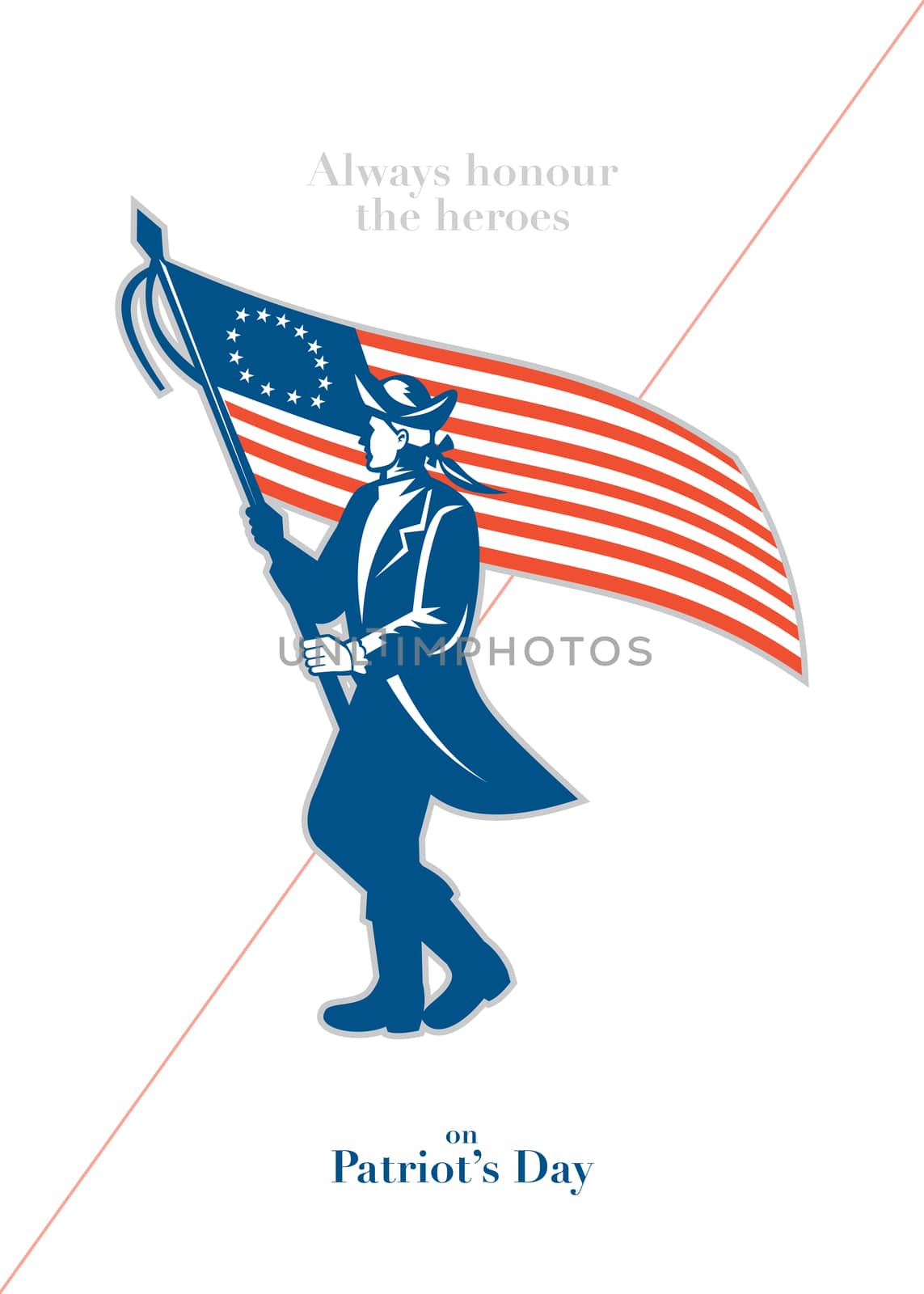 Patriots Day�greeting card featuring an illustration of an American patriot soldier military serviceman waving holding USA stars and stripes flag walking marching viewed from the side set on isolated white background done in retro style with the words Always Honour the Heroes on Patriot's Day