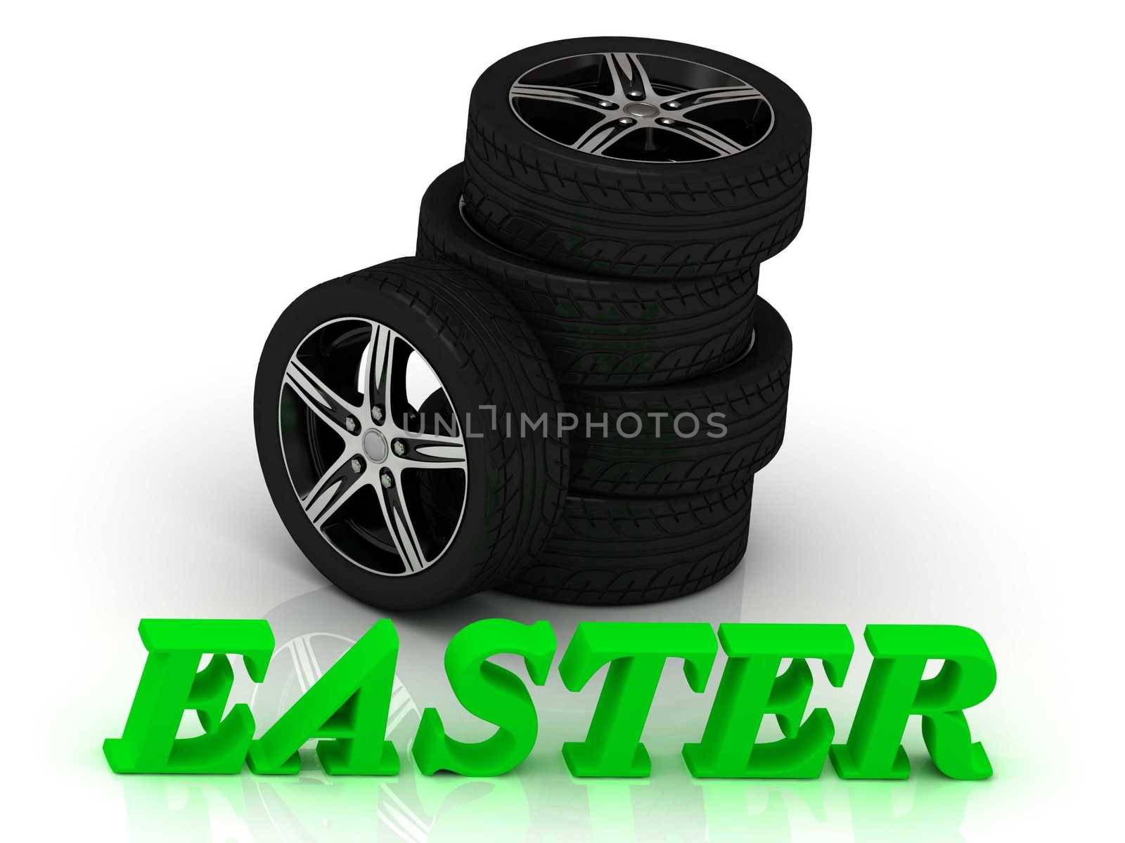 EASTER- bright letters and rims mashine black wheels on a white background