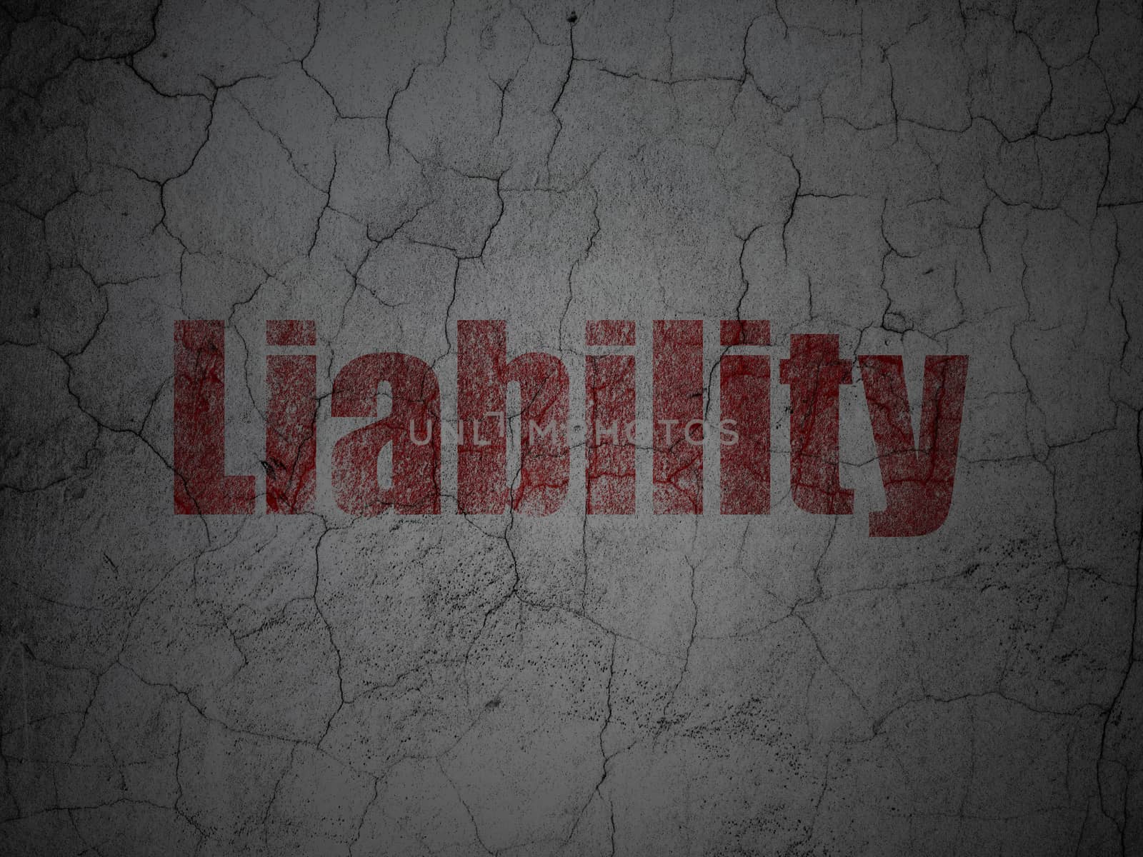 Insurance concept: Red Liability on grunge textured concrete wall background