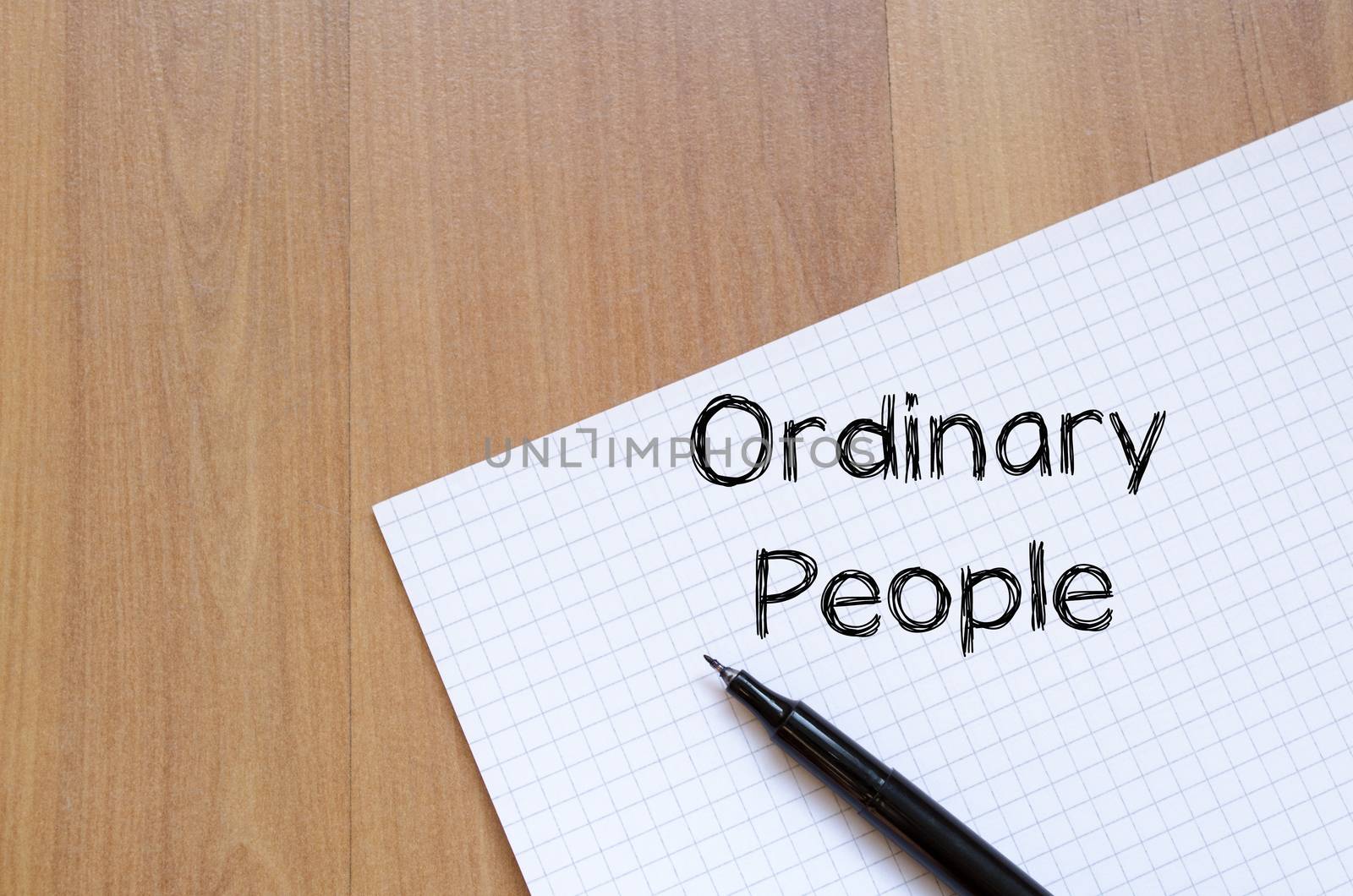 Ordinary people text concept write on notebook with pen