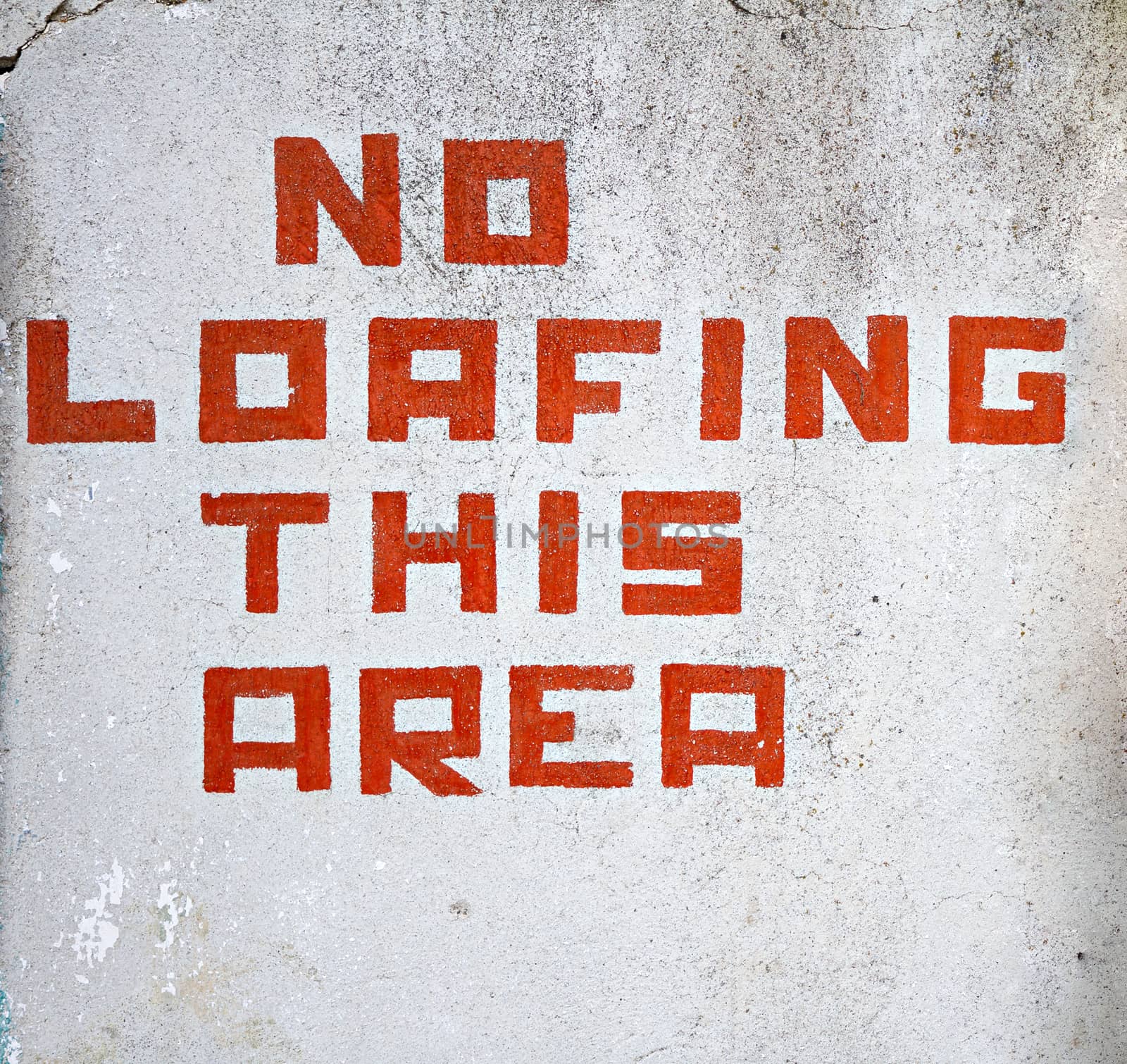 sign displaying to others that they shouldn't be loafing around 